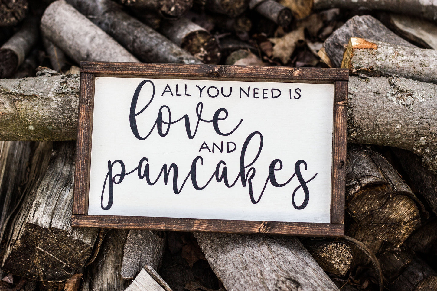 All You Need is Love and Pancakes Sign