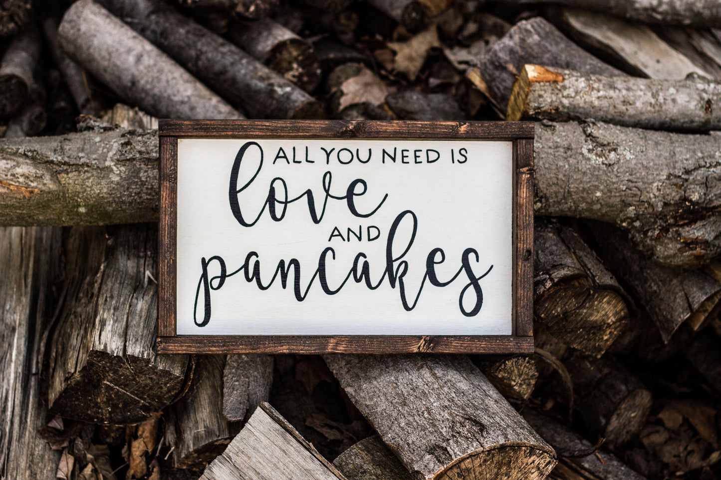 All You Need is Love and Pancakes Sign
